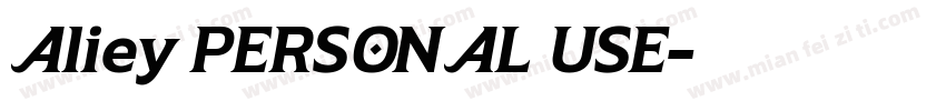 Aliey PERSONAL USE字体转换